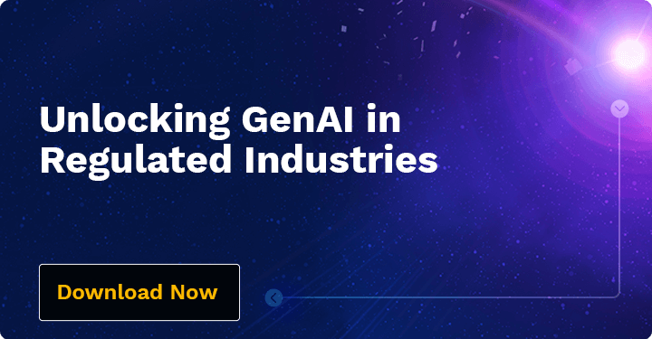 Unlocking GenAI in Regulated Industries