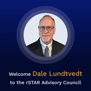 Dale Lundtvedt Joins rSTAR Advisory Council